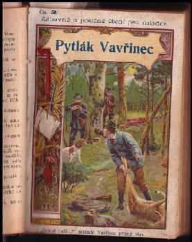 Alfons Bohumil Šťastný: Starý hrobník + Sirotkovy osudy + Pytlák Vavřinec + Spiklenci + Statečný syn pohlavárův + Jeskyně v opuštěném lomu + Za polárním kruhem + Duch amerických pustin + Proti Turkům + Příběhy otroků v Africe +