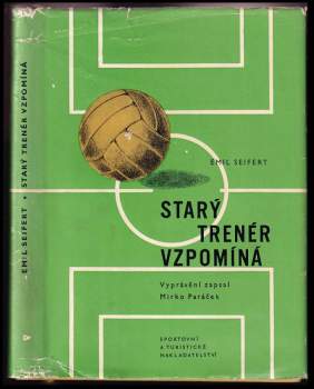 Emil Seifert: Starý trenér vzpomíná
