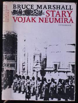 Bruce Marshall: Starý voják neumírá
