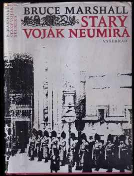 Starý voják neumírá - Bruce Marshall (1973, Vyšehrad) - ID: 696897