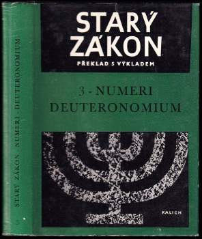 Starý zákon - Numeri Deuteronomium
