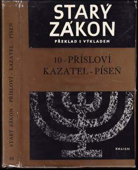 Starý zákon - Přísloví - Kazatel - Píseň