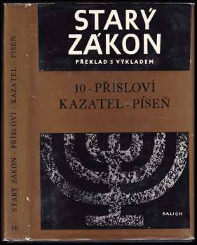 Starý zákon - Přísloví - Kazatel - Píseň