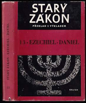 Starý zákon : překlad s výkladem Sv. 13, Ezechiel - Daniel