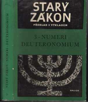 Čtvrtá a pátá kniha Mojžíšova : Numeri - Deuteronomium (1974, Ústřední církevní nakladatelství) - ID: 2071629
