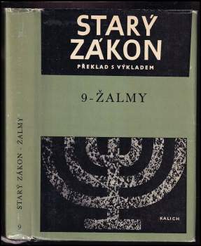 Starý zákon : překlad s výkladem. Sv. 9, Žalmy