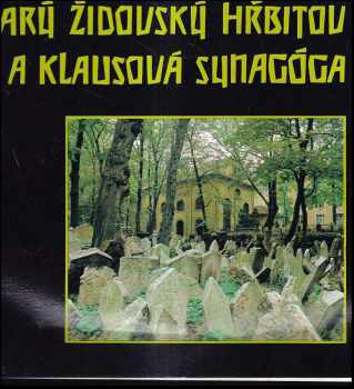 Starý židovský hřbitov a Klausová synagóga