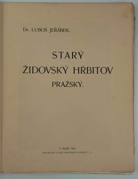 Luboš Jeřábek: Starý židovský hřbitov pražský