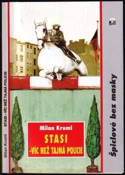 STASI - víc než tajná policie