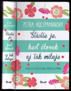 Šťastie je, keď človek aj tak miluje