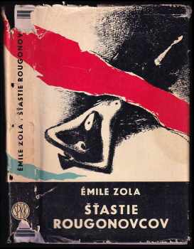 Šťastie Rougonovcov - Émile Zola (1965, Slovenský spisovateľ) - ID: 439855