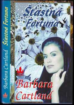 Barbara Cartland: Šťastná Fortuna