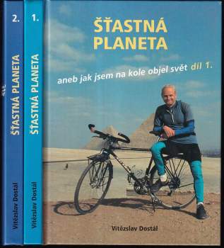 Milan Švihálek: Šťastná planeta, aneb, Jak jsem na kole objel svět