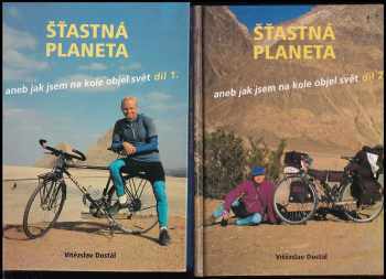 Šťastná planeta, aneb, Jak jsem na kole objel svět : Díl 1-2 - Vítězslav Dostál, Milan Švihálek, Vítězslav Dostál, Milan Švihálek, Milan Švihálek (1997, Grafis) - ID: 629665