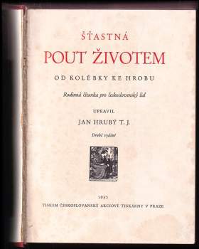 Jan Hrubý: Šťastná pout životem od kolébky ke hrobu