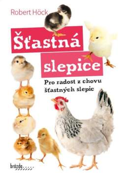 Robert Höck: Šťastná slepice