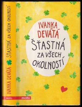 Ivanka Devátá: Šťastná za všech okolností