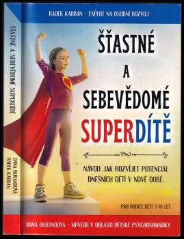 Radek Karban: Šťastné a sebevědomé super dítě