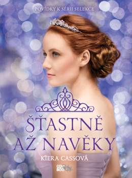 Kiera Cass: Šťastně až navěky