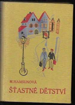 Marie Hamsun: Šťastné dětství. Díl III, Ola v městě