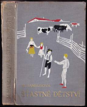 Marie Hamsun: Šťastné dětství
