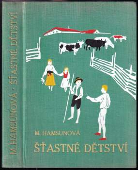 Marie Hamsun: Šťastné dětství