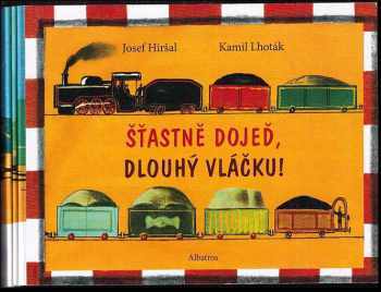 Šťastně dojeď, dlouhý vláčku!