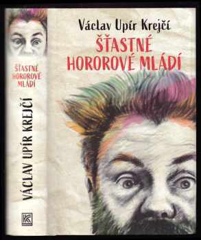 Václav Upír Krejčí: Šťastné hororové mládí