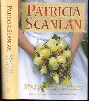 Patricia Scanlan: Šťastní až navěky?