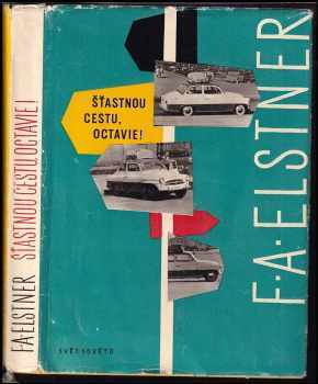 František Alexander Elstner: Šťastnou cestu, Octavie!