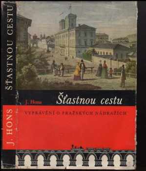 Josef Hons: Šťastnou cestu