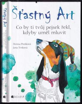 Denisa Prošková: Šťastný Art