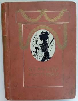 Šťastný domov - časopis věnovaný českým ženám a domácnostem - ročník III.