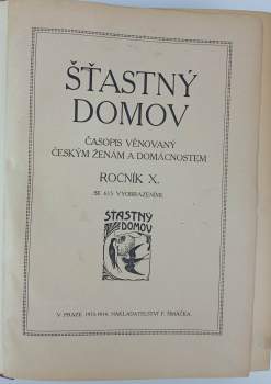 Šťastný domov - časopis věnovaný českým ženám a domácnostem - ročník X.