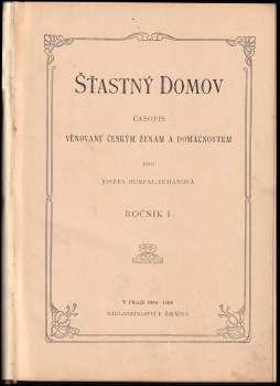 Josefa Humpal-Zemanová: Šťastný domov, KOMPLETNÍ ROČNÍK I.