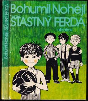 Bohumil Nohejl: Šťastný Ferda