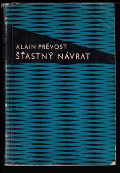 Alain Prévost: Šťastný návrat