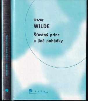 Šťastný princ a jiné pohádky