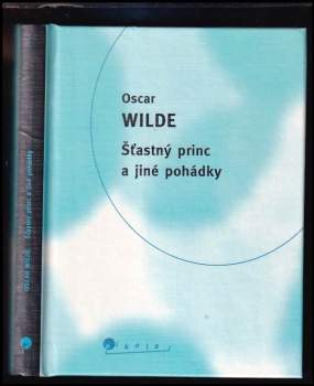 Oscar Wilde: Šťastný princ a jiné pohádky