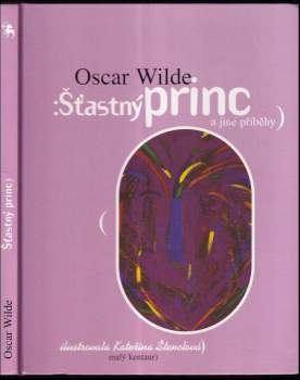 Oscar Wilde: Šťastný princ a jiné příběhy