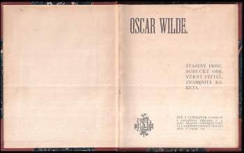 Oscar Wilde: Štastný princ ; Sobecký obr ; Věrný přítel ; Znamenitá raketa
