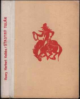 Henry Herbert Knibbs: Šťastný tulák