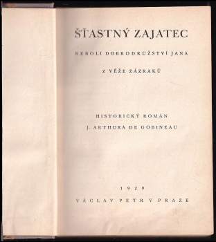 Arthur de Gobineau: Šťastný zajatec, neboli, Dobrodružství Jana z věže zázraků