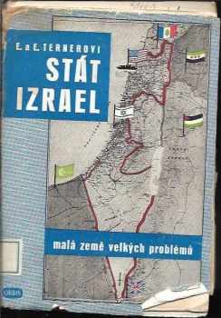 Erich Terner: Stát Izrael : malá země velkých problémů