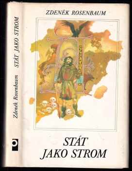 Zdeněk Rosenbaum: Stát jako strom