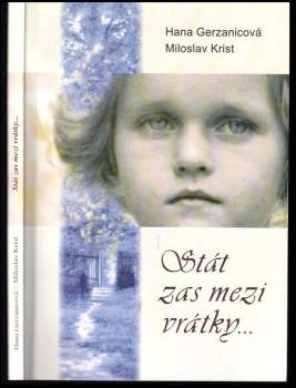 Miloslav Krist: Stát zas mezi vrátky