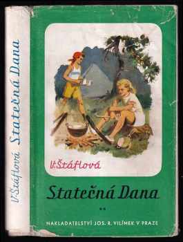 Vlasta Štáflová: Statečná Dana