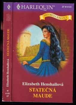 Elizabeth Henshall: Statečná Maude