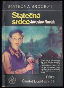 Statečná srdce : dva měsíce života v lesním táboře