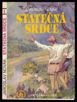 Statečná srdce : Dva měsíce v letním junáckém táboře - Jaroslav Novák (1992, Junácká edice) - ID: 663158